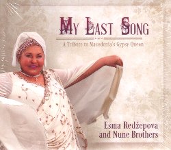 REDZEPOVA ESMA AND NUNE BROTHERS :  MY LAST SONG - A TRIBUTE TO MACEDONIA'S GYPSY QUEEN  (ARC)

I Nune Brothers iniziarono la registrazione di My Last Song - A Tribute to Macedonia's Gypsy Queen con Esma Redzepova (1943-2016), la regina della musica gypsy, poco prima che lei morisse. Il disco propone le ultime canzoni registrate dalla grande artista macedone-rumena, brani che sono un suggestivo mix di jazz, reggae, swing, salsa e samba, tutto contaminato da sonorit balcaniche provenienti da Macedonia, Bulgaria, Serbia e Romania. Il suo straordinario virtuosismo vocale ha permesso ad Esma Redzepova di raggiungere livelli interpretativi di grande livello: la regina della musica tzigana ha tenuto nella sua carriera pi di 8000 concerti in oltre 30 paesi al mondo. Alla musica ha sempre affiancato un'intenso impegno a favore del suo popolo non solo come ambasciatrice culturale, ma anche con attivit concrete ad esempio raccogliendo attorno a s ragazzi bisognosi o abbandonati e dando loro un futuro. Esma Redzepova ha inciso pi di 500 opere,  presente in film e video famosissimi ed  stata candidata da un lungo elenco di organizzazioni internazionali al premio Nobel per la pace del 2002. My Last Song - A Tribute to Macedonia's Gypsy Queen  uno splendido tributo ad un'artista davvero indimenticabile.