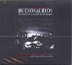 ESTOL ACHO :  BUENOSAURIOS  (GALILEO)

Acho Estol  uno dei poeti del tango contemporaneo. I suoi testi sono influenzati dai primi cantautori del tango come Pascual Contursi e Celedonio Flores, autori letterari come Roberto Arlt, Leopoldo Marechal e Raul Gonzalez Tunon, cos come dagli artisti argentini contemporanei. Allo stesso tempo nelle sue musiche risuonano le influenze dei generi con cui Estol  cresciuto: il rock (su tutti i Beatles e Tom Waits), ma anche le musiche del mondo, in particolare flamenco e i ritmi africani. Inoltre con la sua band, La Chicana, Estol ha contribuito a ridisegnare i parametri del tango contemporaneo. Buenosaurios  il suo secondo album da solista che indaga l'ambiguo ruolo del tango nell'Argentina contemporanea, a cavallo tra una celebrazione nostalgica del passato e la voglia di rinnovamento. Le canzoni di questo album raccontano le storie di personaggi di confine, sognatori, criminali, prostitute, gauchos, divisi tra le loro utopie e le loro miserie quotidiane. Al suo fianco Estol ha voluto un nutrito gruppo di musicisti di talento e la partecipazione di veterani del tango come Juan Cedron e lo showman Brian Chambouleyron, ma anche di musicisti innovativi come la leggenda del rock argentino Palo Pandolfo e Ariel Prat, esponente della murga, una forma di teatro di strada che coniuga musica, danza e recitazione.