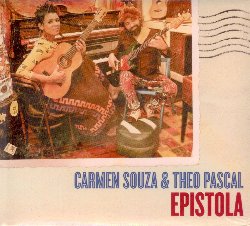 SOUZA CARMEN & PASCAL THEO :  EPISTOLA  (GALILEO)

Epistola  la parola greca e latina per lettera. E come ogni lettera, anche l'album Epistola veicola un messaggio. Theo Pascal e Carmen Souza vogliono dire ai loro fan che il messaggio arriver soltanto a chi sar aperto alla loro musica e ai loro testi. La copertina dellalbum mostra gli artisti in una cartolina timbrata e affrancata. Il fatto che Theo Pascal sia produttore e compositore del 50% della musica di Carmen Souza, li ha portati a decidere di cambiare il nome del duo da Carmen Souza a Carmen Souza & Theo Pascal. La pi grande sfida per Carmen Souza  stata, in questo album, quella di presentarsi al pubblico come strumentista. Bench sia sempre pi vista con la chitarra a tracolla, infatti,  pur sempre meglio conosciuta al grande pubblico come cantante. Carmen Souza sostiene che la musica debba essere intesa come un continuo divenire che si realizza nel coraggio di sfidare di continuo i propri limiti: questo  l'unico modo per migliorare. Oltre ad otto brani inediti, l'album contiene anche due cover: Moonlight Serenade di Glenn Miller e Capo Verde Blues di Horace Silver.