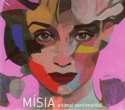 MISIA :  ANIMAL SENTIMENTAL  (GALILEO)

I sentimenti che da sempre ispirano poeti e artisti sono tesori dell'animo umano. Misia, straordinaria cantante di fado e attrice lo sa bene e nel suo nuovo disco Animal Sentimental afferma di essere un 'animale sentimentale'. In questo suo nuovo e avvincente progetto, Misia  guidata dal pluripremiato produttore e ingegnere del suono Wolf-Dieter Karwatky, artista che ha lavorato con alcuni dei pi grandi nomi della musica classica realizzando splendide registrazioni per la Deutsche Grammophon. Al fianco di Misia ci sono poi esperti musicisti come il pianista Ricardo Dias, che ha assunto la direzione musicale e gli arrangiamenti, il pianista Fabrizio Romano, i chitarristi Bernardo Couto (chitarra portoghese), Bruno Costa (chitarra coimbra), Bernardo Viana (chitarra fado), Luis Ferreirinha (viola) e il bassista Daniel Pinto. La formazione propone nuovi arrangiamenti di canzoni a cui Misia aveva gi dato la sua voce in passato, oltre ad alcuni nuovi brani Que He Sacado con Quererte di Violeta Parra, De Alguna Manera, una canzone in spagnolo con testo e musica di Luis Eduardo Aute e Fico a Cismar, un originale di Rodrigo Leao. In tutti i pezzi di Animal Sentimental, Misia si dona senza riserve, usando le canzoni come uno specchio che riflette i sentimenti che si nascondono nella sua anima.