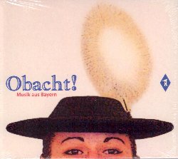 VARIOUS :  OBACHT! MUSIK AUS BAYERN 1  (GALILEO)

Quello che conosciamo della musica folk bavarese  spesso uno stereotipo privo di sfaccettature. Molti artisti mescolano il vero folk bavarese con la cosiddetta 'volkstuemliche musik', una miscela di musica popolare con alcuni elementi tradizionali. Non molte persone sanno quanto varia, divertente, emozionante e commovente possa essere la vera musica della Baviera. In collaborazione con il giornalista Ulrike Zoller, che  un vero esperto di musica tradizionale della Baviera, l'etichetta Galileo presenta la raccolta Obacht! Musik aus Bayern 1. Obacht  un'espressione bavarese che significa 'attenzione' e sicuramente merita attenzione questo affascinante documento sulla ricca cultura musicale della regione alpina, che si rivolge soprattutto a coloro che vogliono scoprire o approfondire la conoscenza di questa tradizione musicale.