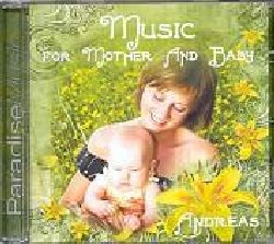 ANDREAS :  MUSIC FOR MOTHER AND BABY  (PARADISE)

Attingendo a piene mani dalla sua personale esperienza di padre, il compositore Andreas ha prodotto un meraviglioso album di musiche rilassanti che, come un abbraccio, culla il bambino fino a farlo addormentare. Music for Mother and Baby, con melodie dolci e non invasive, crea l'ambiente pi consono per far addormentare i pi piccoli. Ascoltato regolarmente Music for Mother and Baby pu servire ad abituare il piccolo al momento del sonno ed a rendere il distacco notturno dai genitori meno traumatico.