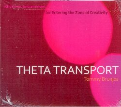 BRUNJES TOMMY :  THETA TRANSPORT  (SOUNDS TRUE)

Theta  uno stato mentale molto particolare nel quale predomina la creativit: la persona  molto ispirata, capace di generare pensieri innovativi e rivoluzionari. Il talentuoso compositore e polistrumentista Tommy Brunjes, specializzato in percussioni da tutte le parti del mondo, presenta l'album Theta Transport, un disco di suggestiva e coinvolgente musica ambient costruita sul ritmo theta, ideale per armonizzare le onde del cervello e raggiungere un livello molto alto di creativit. Perfetto per lasciarsi andare ad una sessione di brainstorming, per sperimentare l'intuizione creativa o anche semplicemente per rilassarsi sognando le prossime vacanze, Theta Transport  un album che tramite il ritmo ipnotico delle percussioni porta l'ascoltatore a sperimentare inediti paesaggi interiori.