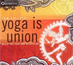 COLLETTI TOM :  YOGA IS UNION - MUSIC FOR YOGA AND RELAXATION  (SOUNDS TRUE)

Finalmente  arrivato anche in Italia l'album che a New York  attualmente considerato il miglior supporto musicale per accompagnare la pratica dello yoga! Yoga is Union - Music for Yoga and Relaxation di Tom Colletti  un album equilibrato: sufficientemente ritmato da energizzare e abbastanza rilassante da riuscire a trasportare chi ascolta in un piacevole stato di pace e di aperta ricettivit. Con una tracklist che pu essere modificata per adattarsi a qualsiasi classe di yoga, Yoga is Union - Music for Yoga and Relaxation trasmette un fresco e moderno sottofondo musicale con un genuino rispetto per il cuore spirituale dello yoga. Colletti ha il grande merito di aver composto delle melodie allo stesso tempo autentiche, divertenti e liberatorie che favoriscono l'armonizzazione di corpo, mente e spirito.