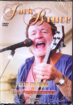 BRUCE JACK :  DVD / CITY OF GOLD - LIVE PERFORMANCES  (IMV BLUELINE)

Il dvd City of Gold - Live Performances propone il polistrumentista, compositore e cantante scozzese Jack Bruce impegnato nel concerto del 1991 a Siviglia, in Spagna e in quello del 2001 a Donington in Inghilterra. Affiancato da grandi musicisti come Phil Manzanera, Michael Schenker e Uli Roth, Bruce interpreta City of Gold, Sunshine of Your Love e due interessanti versioni di White Room.