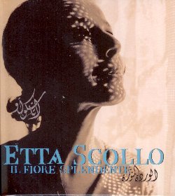 SCOLLO ETTA :  IL FIORE SPLENDENTE  (JAZZHAUS)

