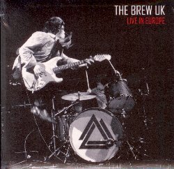 THE BREW :  LIVE IN EUROPE  (JAZZHAUS)

