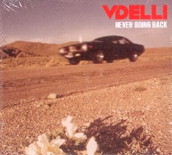 VDELLI :  NEVER GOING BACK  (JAZZHAUS)

