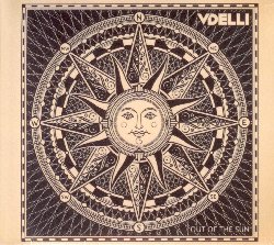 VDELLI :  OUT OF THE SUN  (JAZZHAUS)

