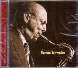 SCHWALLER ROMAN :  50th ANNIVERSARY ALBUM  (TCB - MONTREUX JAZZ)

