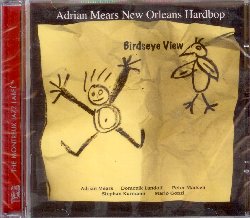 MEARS ADRIAN NEW ORLEANS HARDBOP :  BIRDSEYE VIEW  (TCB - MONTREUX JAZZ)

