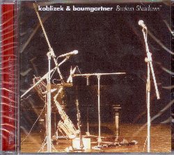 KOBLIZEK ALES & BAUMGARTNER THOMAS :  BROKEN SHADOWS  (TCB - MONTREUX JAZZ)

