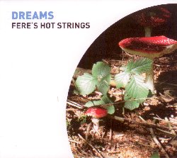 FERE'S HOT STRINGS :  DREAMS  (TCB - MONTREUX JAZZ)

Swing Era - I punti cardinali della Fere's Hot String band sono la musica di Django Reinhardt e quella di Stephane Grappelli, da cui la formazione  partita per sviluppare uno stile del tutto personale con il quale da oltre 20 anni contribuisce a far conoscere la bellezza dello swing, soprattutto quello fatto per piccole orchestre. Dreams, ultima creazione dei Fere's Hot Strings  un album interessante che, oltre a tre originali del leader della band Fere Scheidegger Sans Tambours, Blues e Dreams, propone anche notevoli interpretazioni di alcuni classici come Danse Norvegienne di Edvard Grieg, My Melancholy Baby di Ernie Burnett, Besame Mucho di Consuelo Velazquez, Sweet Lorraine di Cliff Burwell, Cry Me a River di Arthur Hamilton ed altri ancora. Con Fere Scheidegger (chitarra, armonica), Rainer Hagmann (violino), Thomas Duerst (basso acustico), Wolfgang Obert (sassofono, flauto), Peter Horisberger (vibrafono), Felix Haller (fisarmonica), Jacques Vaney (chitarra) e Jasmin Scheidegger (voce), le melodie prendono forma e raccontano storie che attraversano luoghi, tempi, atmosfere ed emozioni tra loro complementari ma diversi.