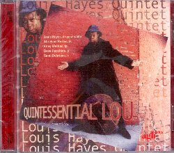 HAYES LOUIS QUINTET :  QUINTESSENTIAL LOU  (TCB - MONTREUX JAZZ)

