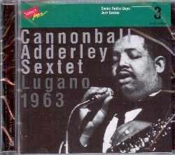 ADDERLEY CANNONBALL :  RADIO DAYS VOL. 3  (TCB - MONTREUX JAZZ)

