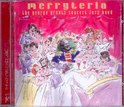 GRUNTZ GEORGE :  MERRYTERIA  (TCB - MONTREUX JAZZ)

