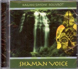 BOUVROT KAILANI SIMONE :  SHAMAN VOICE  (POLYGLOBE)

La vocalista svizzera Kailani Simone Bouvrot ha una voce potente e profonda capace di suggestionare l'ascoltatore. Shaman Voice propone splendidi canti sciamanici provenienti da Hawaii, Africa ed Australia, interpretati dalla sensibile artista con il suggestivo supporto di vari strumenti a percussione. Kailani Simone Bouvrot spiega che la sua voce  capace di sviluppare diverse sfumature sonore che hanno il potere di stimolare e rafforzare i campi energetici di chi ascolta. Shaman Voice  un'esperienza energetica unica nel suo genere, un utile strumento di lavoro per coloro che si occupano di terapie olistiche, ma  soprattutto un viaggio alla scoperta della cultura sciamanica e delle sue ipnotiche ed ancestrali sonorit.