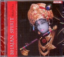 SHAKTI VILAS :  BHAJAN SPIRIT - THE SPIRITUAL POWER OF BHAJANS FROM INDIA  (POLYGLOBE)

La formazione Shakti Vilas  specializzata nell'interpretazione dei bhajans, canti spirituali indiani composti da grandi mistici e filosofi del paese. Attraverso il bhajan i credenti esprimono il loro amore per il Dio attraverso l'uso di parole semplici che vengono ripetute pi volte per simboleggiare la devozione religiosa di colui che prega. Bhajan Spirit - The Spiritual Power of Bhajans from India propone la splendida voce della cantante Radha Punja impegnata nell'interpretare le parole sacre indiane, con l'accompagnamento delle intense melodie di una strumentazione rigorosamente tradizionale che comprende tampura, sitar, bansuri e tabla. Bhajan Spirit - The Spiritual Power of Bhajans from India dischiude all'ascoltatore una nuova dimensione spirituale dove rifugiarsi per ritrovare il priprio equilibrio interiore.