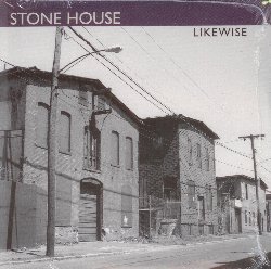 STONE HOUSE :  LIKEWISE  (RITI)

