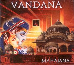 MAHAJANA :  VANDANA - PRAYER FOR DEVOTION  (DEVI)

Mahajana, studioso di scienze spirituali con una formazione musicale classica, propone Vandana - Prayer for Devotion, un viaggio sublime nel cuore del canto sacro che miscela antichi mantra indiani e melodie sognanti. L'album utilizza gli scritti mistici di alcuni dei maggiori maestri indiani di bhakti yoga, interpretati con devozione da Mahajana che, con la sua voce toccante, aumenta l'anelito spirituale e la pace che gi questi canti posseggono per loro stessa natura. Gli arrangiamenti di Robert Lafond Mahavirya hanno un sapore occidentale, con le sonorit di flauto, pianoforte, tastiere e leggere percussioni che ricordano la musica celestiale di Patrick Bernard con cui ha pi volte collaborato. Vandana - Prayer for Devotion  un viaggio spirituale nel misticismo dell'antica cultura indiana.