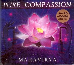 MAHAVIRYA :  PURE COMPASSION  (DEVI)

Dietro lo pseudonimo Mahavirya si cela l'eccellente musicista Robert Lafond, ideatore degli arrangiamenti di numerosi album di successo del celebre compositore canadese Patrick Bernard. Questa volta Mahavirya propone al pubblico una sua creazione, Pure Compassion, album che si contraddistingue per la dolcezza, limpidezza ed intensit delle sue melodie che permettono l'unione tra intelligenza ed emozione, tra razionale ed irrazionale. Fin dal primo ascolto l'ascoltatore potr notare come tutto lentamente si trasformi: ci si trova davanti ad una musica che nobilita il cuore, risvegliando forze nascoste nel pi profondo dell'animo umano. La musica di Mahavirya, sebbene molto piacevole e godibile, non  puro intrattenimento: essa  armonia vibrante che plasma il cuore dell'ascoltatore, facendogli intuire realt superiori. Pure Compassion  un album di pura musica strumentale che calma mente e corpo, permettendo a chi ascolta di ricaricare le batterie del proprio corpo.