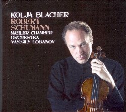 BLACHER KOLJA :  ROBERT SCHUMANN - VIOLINKONZERT, VIOLINSONATE NR 1, DREI ROMANZEN  (PHIL.HARMONIE)

