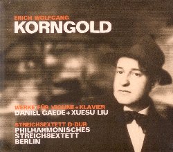 KORNGOLD ERICH WOLFGANG :  WERKE FUR VIOLINE UND KLAVIER / STREICHSEXTETT D-DUR  (PHIL.HARMONIE)

