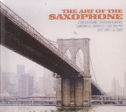 VARIOUS :  THE ART OF THE SAXOPHONE  (WEST WIND)

Il jazz  la casa del sassofono: quasi non esistono jazz ensemble in cui il sassofono non abbia almeno un assolo. Pi spesso si trovano quartetti composti da gruppi ritmici pi sassofono. Allo stesso modo nelle formazioni in trio, lo strumento armonico come chitarra o pianoforte viene spesso lasciato fuori per fare posto al sassofono. Tuttavia anche le pure formazioni per sassofono sono rare, ma esse, grazie alla quasi illimitata capacit sonora di questo strumento, hanno trovato un ruolo interessante nella moderna musica seria ed in zone di confine del jazz. Considerato il ruolo importante che ha il sassofono all'interno della musica jazz, casa West Wind propone The Art of the Saxophone, una raccolta di alcune delle pi emozionanti registrazioni in cui il sassofono  protagonista assoluto, in compagnia di maestri del calibro di John Coltrane, Eric Dolphy e Al Cohn.