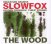 Slowfox :  The Wood  (Jazzwerkstatt)