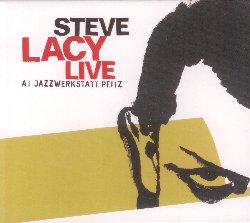 LACY STEVE :  LIVE AT JAZZWERKSTATT PEITZ  (JAZZWERKSTATT)

