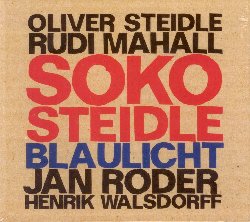 SOKO STEIDLE :  BLAULICHT  (JAZZWERKSTATT)

