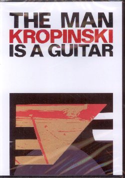 KROPINSKI UWE :  DVD / THE MAN IS A GUITAR  (JAZZWERKSTATT)

