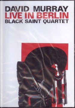 MURRAY DAVID / BLACK SAINT QUARTET :  DVD / LIVE IN BERLIN  (JAZZWERKSTATT)

