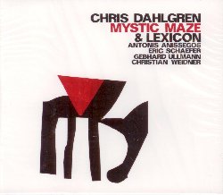 DAHLGREN CHRIS / LEXICON :  MYSTIC MAZE  (JAZZWERKSTATT)

