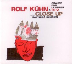 KUHN ROLF / SCHRIEFL MATTHIAS :  CLOSE UP  (JAZZWERKSTATT)

