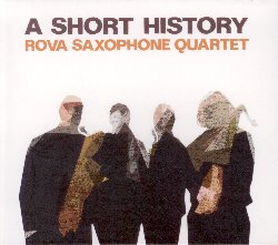 ROVA SAXOPHONE QUARTET :  ROVA A SHORT HISTORY  (JAZZWERKSTATT)

La prima volta che si ascolta un album del Rova Saxophone Quartet si rimane impressionati dall'omogeneit timbrica dei quattro sassofoni e dalla complessit della musica. Rova a Short History propone solo originali dei musicisti della formazione ossia Bruce Ackley (sax tenore e soprano), Steve Adams (sax alto e sopranino), Larry Ochs (sax tenore e sopranino) e Jon Raskin (sax baritono e alto). Con un ensemble fatto da strumenti molto simili, l'ascoltatore  portato a focalizzare l'attenzione sulla musica, sulle note, dando ragione al compositore americano Morton Feldman che definiva i musicisti come 'note men', uomini note. I tre brani proposti in A Short Story sono la prova che, nonostante i quasi 40 anni trascorsi a suonare insieme, i musicisti del Rova Saxophone Quartet hanno ancora molto da dire. Rova a Short History  un album da ascoltare e riascoltare per poter godere fino in fondo dello straordinario virtuosismo di questi quattro musicisti.