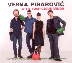 PISAROVIC VESNA :  WITH SUSPICIOUS MIND  (JAZZWERKSTATT)

