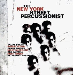 NEW YORK STREET PERCUSSIONIST :  THE NEW YORK STREET PERCUSSIONIST  (JAZZWERKSTATT)

