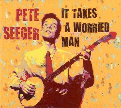 SEEGER PETE :  IT TAKES A WORRIED MAN  (WOODSTOCK TAPES)

Nato a New York nel 1919, Pete Seeger  un eclettico musicista, cantante, compositore, attivista politico, pacifista ed ambientalista che incarna da pi di 60 anni lo spirito progressista dell'impegno civile negli Stati Uniti. Con una fiorente carriera che prese il volo negli anni '40, Pete Seeger si contraddistingue come musicista e folksinger per le sue liriche che parlano di lavoro, diritti civili, pace e soprattutto di speranza per un mondo migliore. It Takes a Worried Man di casa Woodstock Tapes propone alcuni dei pi grandi successi del cantautore come It Takes a Worried Man, Where Have All the Flowers Gone, Oh Mary Don't You Weep, Holy Ground e molti altri ancora. Con l'ausilio di cori interpretati da grandi vocalisti come Joan Baez, Theodeore Bikel, Odette e Bernice Johnson, Pete Seeger regala all'ascoltatore uno spettacolo coinvolgente che racconta una fetta importante del patrimonio musicale folk d'America.