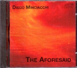 MINCIACCHI DIEGO :  THE AFORESAID  (COL-LEGNO)

