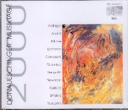 ANDRE MARK / REGER MAX / GLOBOKAR VINKO :  DONAUESCHINGER MUSIKTAGE 2000  (COL-LEGNO)

