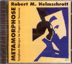 HELMSCHROTT ROBERT MAXIMILIAN :  METAMORPHOSE  (COL-LEGNO)

