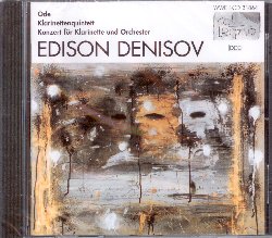 DENISOV EDISON :  ODE / KLARINETTENQUINTETT / KONZERT FUR KLARINETTE UND ORCHESTER  (COL-LEGNO)

