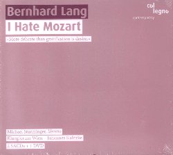LANG BERNHARD :  I HATE MOZART (2-SACD + DVD)  (COL-LEGNO)

