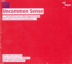 CLARK JOHN / HACKL FRANZ / TAYLOR DAVE :  UNCOMMON SENSE  (COL-LEGNO)

