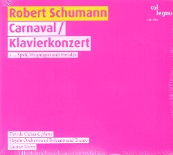 SCHUMANN ROBERT :  CARNAVAL / KLAVIERKONZERT  (COL-LEGNO)

