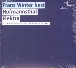 VON HOFMANNSTHAL HUGO :  FRANZ WINTER LIEST HUGO VON HOFMANNSTHAL ELEKTRA  (COL-LEGNO)

