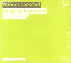LOESCHEL HANNES :  SONGS OF INNOCENCE  (COL-LEGNO)

