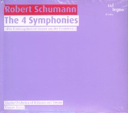 SCHUMANN ROBERT :  THE 4 SYMPHONIES  (COL-LEGNO)

