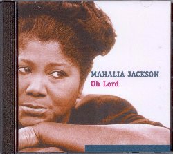 JACKSON MAHALIA :  OH LORD  (TRADITIONAL LINE)

Unanimemente riconosciuta come la regina del gospel, Mahalia Jackson ha lasciato un'impronta indelebile nella storia della musica afroamericana del XX secolo. Con Oh Lord  possibile scoprire, o riscoprire, alcune delle interpretazioni pi emozionanti della superba vocalista nata a New Orleans nel 1911 ed emigrata a Chicago a sedici anni. Mahalia Jackson ha avuto il grande coraggio di modernizzare i tradizionali spiritual e gospel, rendendoli gradevoli anche all'orecchio dei bianchi. L'album di casa Traditional Line propone una carrellata di brani appartenenti alla tradizione gospel come il celeberrimo When the Saints Go Marching In,  When I Wake Up In the Glory, A City Called Heaven, oltre a Didn't It Rain, Amazing Grace e tante altre ancora. Oh Lord  un album imperdibile per qualsiasi amante di gospel e blues ed un tassello essenziale per ricostruire il grande mosaico della musica afroamericana.